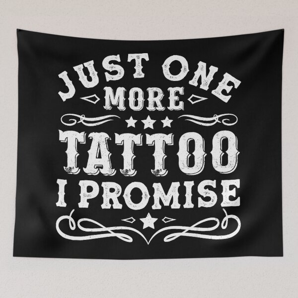 Item preview, Just One More Tattoo I Promise Vintage Style Design designed and sold by Modaozushi216.