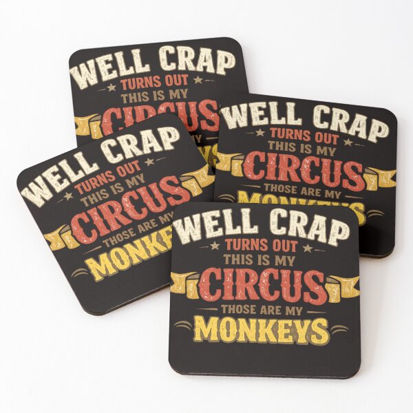 Item preview, Well Crap Turns Out This Is My Circus Those Are My Monkeys Funny Quote Distressed Vintage Typography designed and sold by FrameFlow.