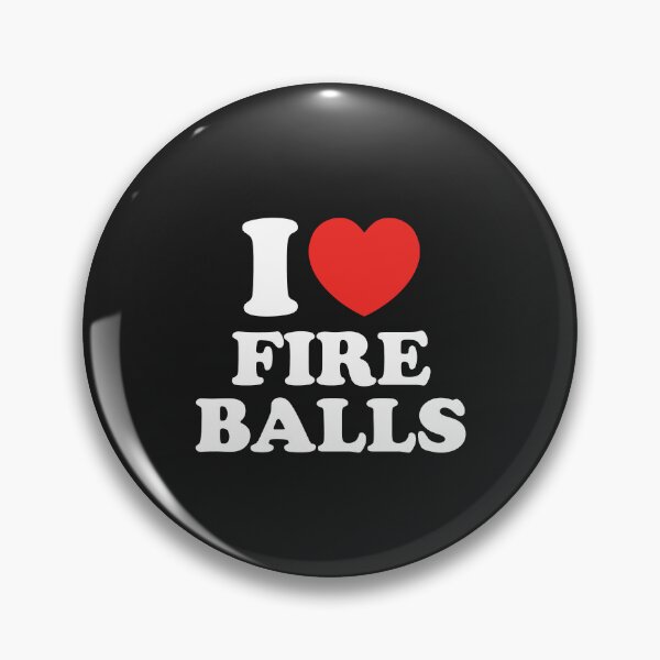 Item preview, I Love Fireballs designed and sold by shitpostee.