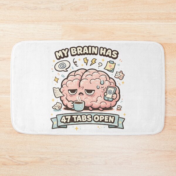 Item preview, My Brain Has 47 Tabs Open – Funny ADHD Brain Overload Design designed and sold by HubCreates.