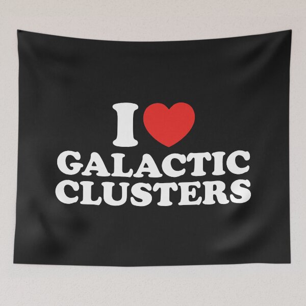 Item preview, I Love Galaxy Clusters designed and sold by shitpostee.