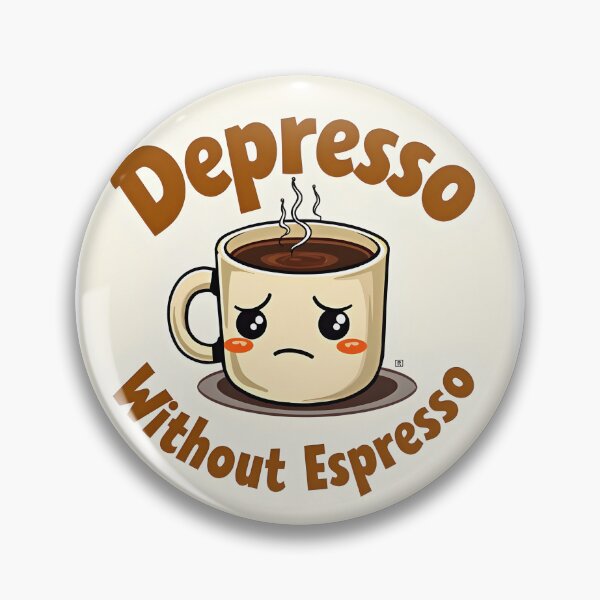 Item preview, Depresso Without Espresso – Funny Coffee Pun T-Shirt, Mug & Sticker Design designed and sold by MilaPrintify.