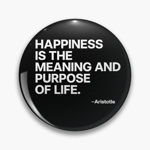 Item preview, Meaning Of Life Aristotle Happiness Philosophy Quote (White Font) designed and sold by TshirtsLabs.