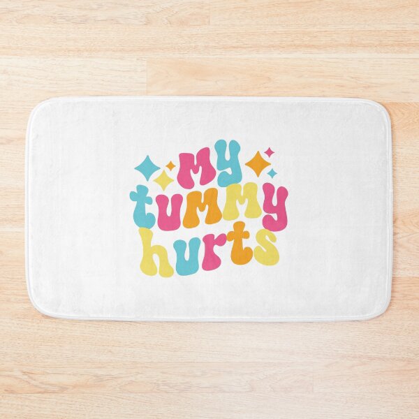Item preview, My Tummy Hurts Colorful Retro Quote designed and sold by chocolate e'claire.