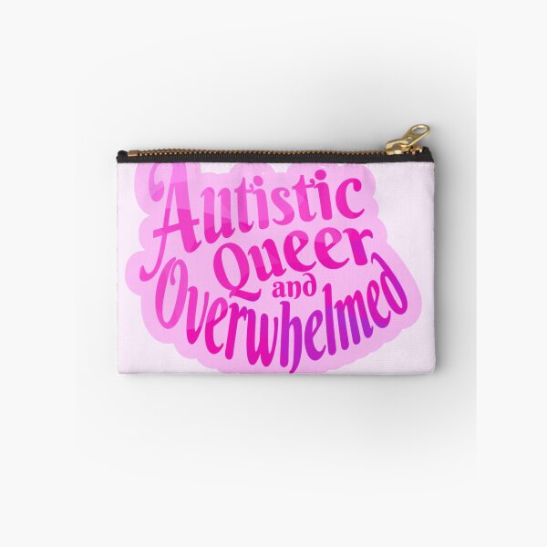 Item preview, Autistic Queer and Overwhelmed designed and sold by GeoGoose.