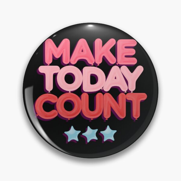 Item preview, Make Today Count designed and sold by GlimmerAura.