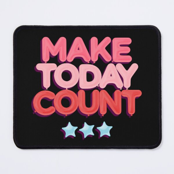 Item preview, Make Today Count designed and sold by GlimmerAura.
