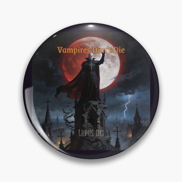 Item preview, Vampires Don't Die — Immortal Gothic Dark Art designed and sold by GeoWhimsy Studio.
