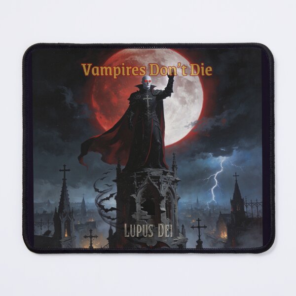 Item preview, Vampires Don't Die — Immortal Gothic Dark Art designed and sold by GeoWhimsy Studio.
