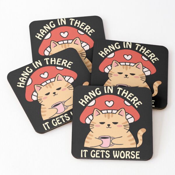 Item preview, Hang In There It Gets Worse Funny Sarcasm Existential Dread Cat drinking coffee designed and sold by SkeletonsDanger.