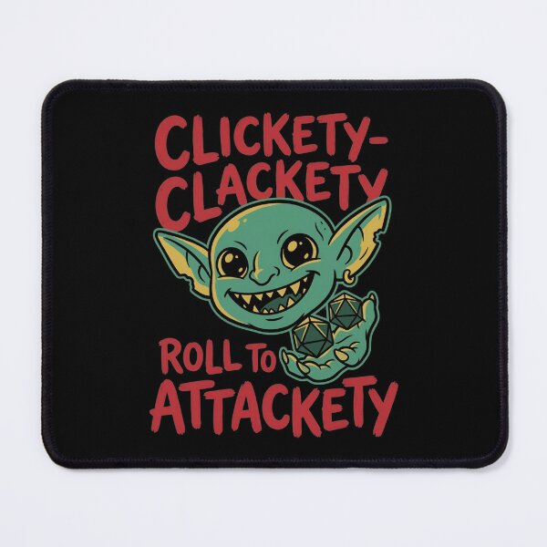 Item preview, Funny RPG Gaming Clickety Clackety Roll To Attackety designed and sold by Fenay Designs.
