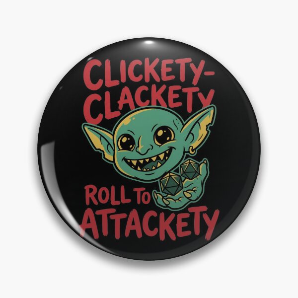 Item preview, Funny RPG Gaming Clickety Clackety Roll To Attackety designed and sold by Fenay Designs.