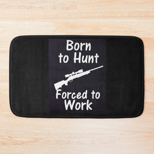 Item preview, Born to Hunt Forced to Work - Funny Hunting Rifle Silhouette designed and sold by HALYNA070824.