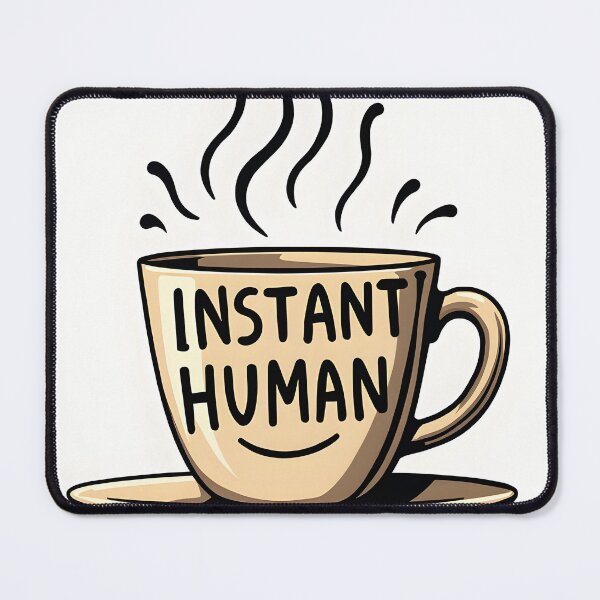 Item preview, Instant Human, Just Add Coffee – Funny Coffee Pun T-Shirt, Mug & Sticker Design designed and sold by MilaPrintify.