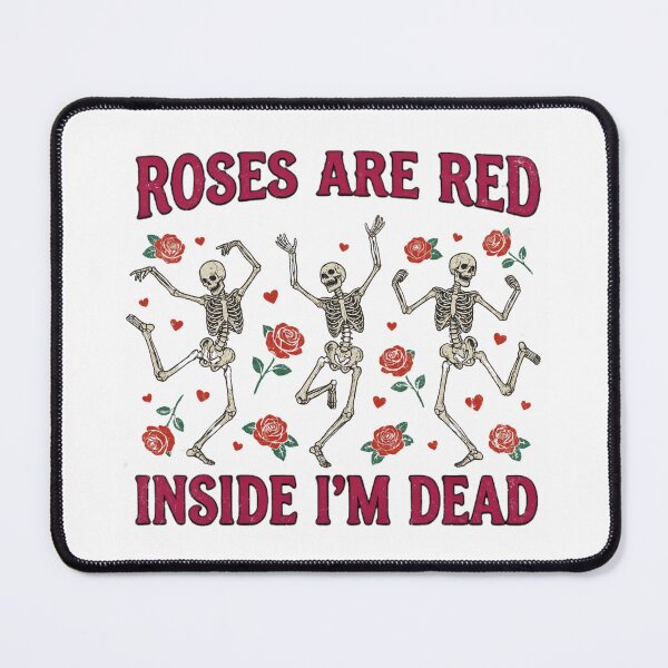 Item preview, Roses Are Red Inside Im Dead Skeletons designed and sold by DizzyShirts1.