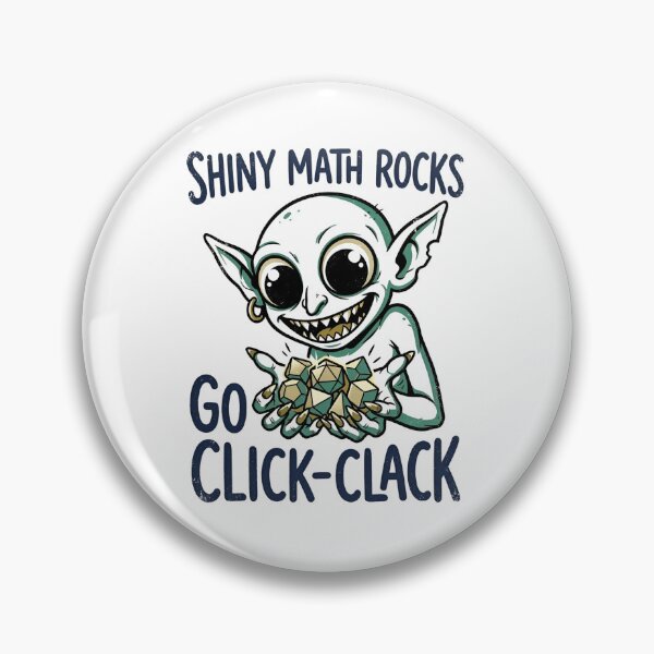 Item preview, Shiny Math Rocks Go Click Clack Funny RPG Gaming Goblin designed and sold by Fenay Designs.
