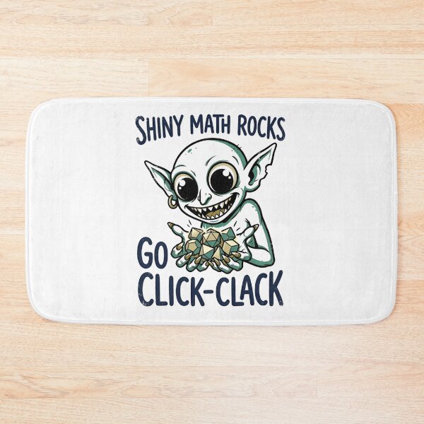 Item preview, Shiny Math Rocks Go Click Clack Funny RPG Gaming Goblin designed and sold by Fenay Designs.