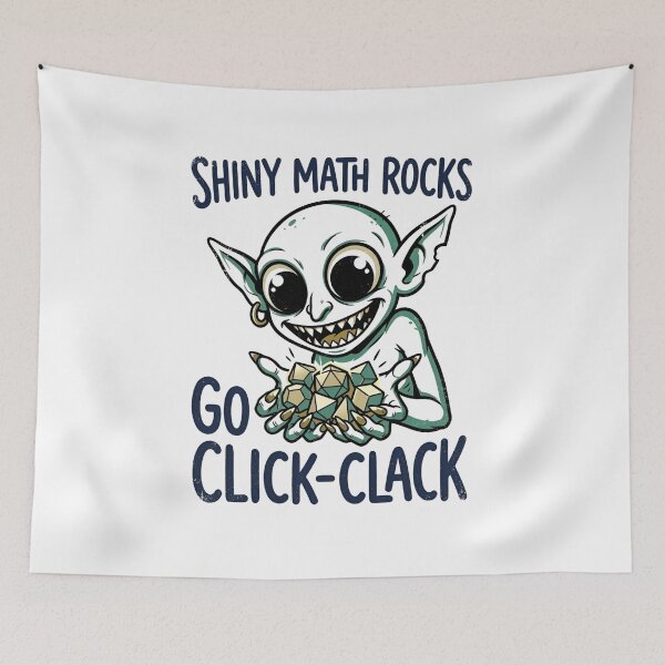 Item preview, Shiny Math Rocks Go Click Clack Funny RPG Gaming Goblin designed and sold by Fenay Designs.