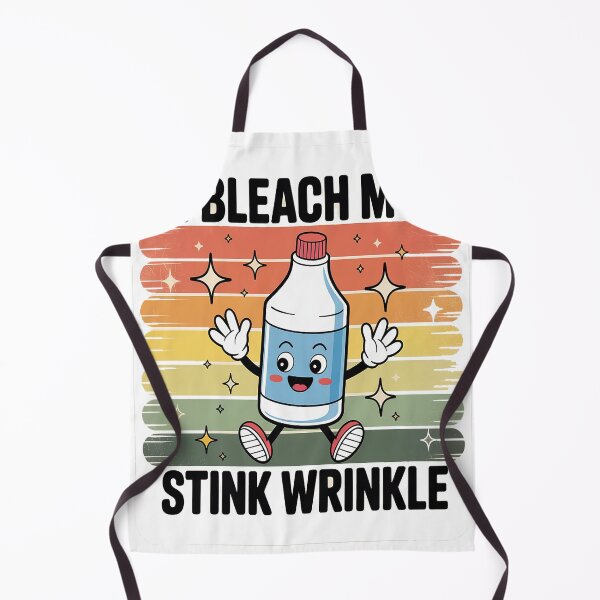 Item preview, I Bleach My Stink Wrinkle Sarcastic embarrassing Meme designed and sold by TheRetroStyle.