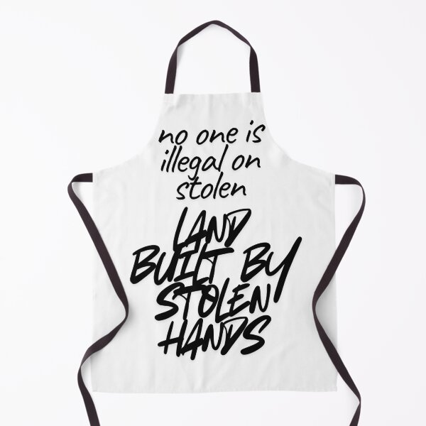 Item preview, No one is illegal on stolen land,built by stolen hands. designed and sold by DaringDesigns19.