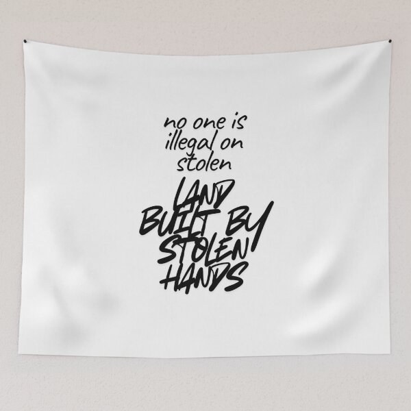 Item preview, No one is illegal on stolen land,built by stolen hands. designed and sold by DaringDesigns19.