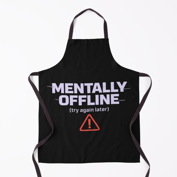 Item preview, Mentally Offline Try Again Later Shirt, Digital Burnout Humor designed and sold by AdicretorDesign.