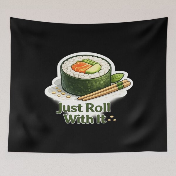 Item preview, Just Roll With It designed and sold by thtCMRAguy.