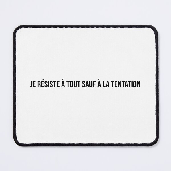 Item preview, je résiste à tout sauf à la tentation designed and sold by LiteraryQuotes.