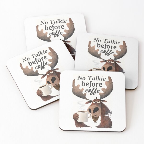 Item preview, No Talkie Before Coffee Funny Moose designed and sold by .LessuX..