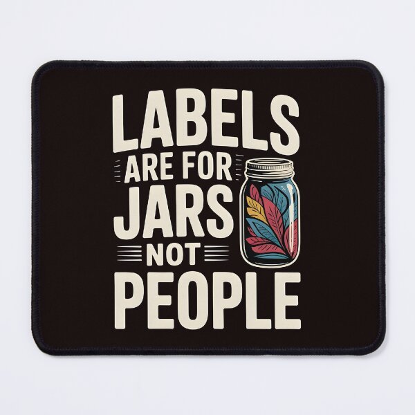 Item preview, Labels Are For Jars Not People – Positive Empowering Flowers Quote designed and sold by Redgiant87x.