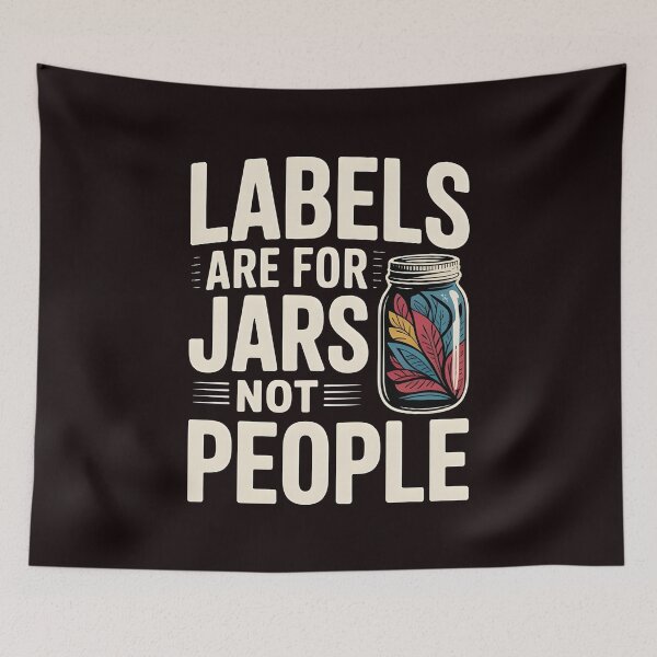 Item preview, Labels Are For Jars Not People – Positive Empowering Flowers Quote designed and sold by Redgiant87x.