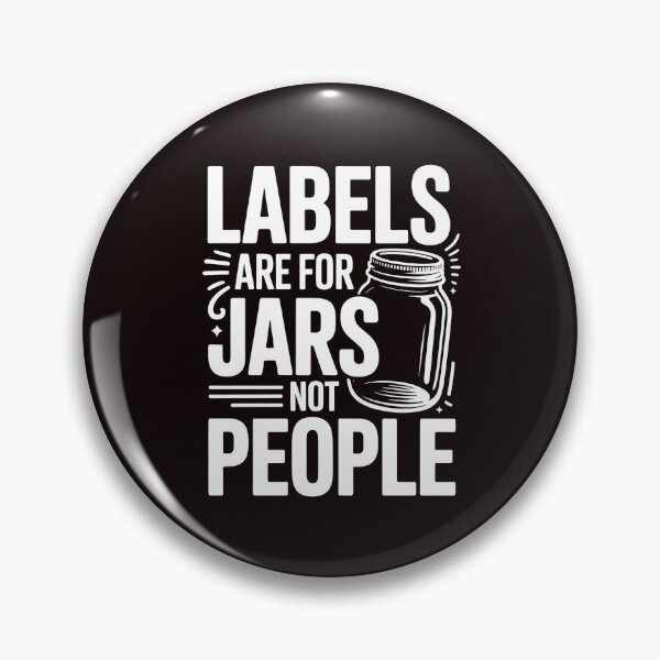 Item preview, Labels Are For Jars Not People – Empowering Political Positive Quote designed and sold by Redgiant87x.