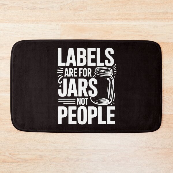 Item preview, Labels Are For Jars Not People – Empowering Political Positive Quote designed and sold by Redgiant87x.