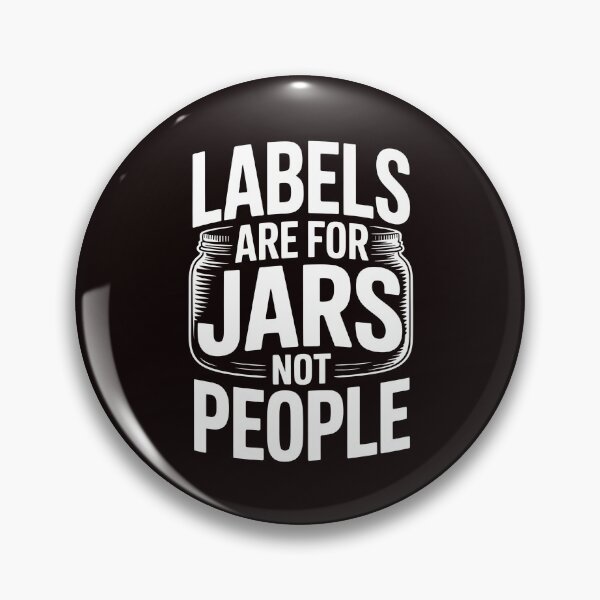 Item preview, Labels Are For Jars Not People – Positive Flowers Empowering Message designed and sold by Redgiant87x.