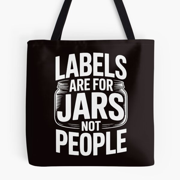 Item preview, Labels Are For Jars Not People – Positive Flowers Empowering Message designed and sold by Redgiant87x.