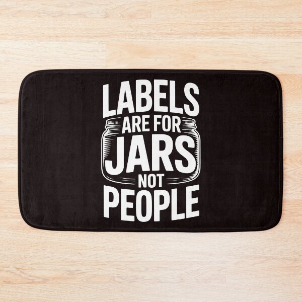 Item preview, Labels Are For Jars Not People – Positive Flowers Empowering Message designed and sold by Redgiant87x.