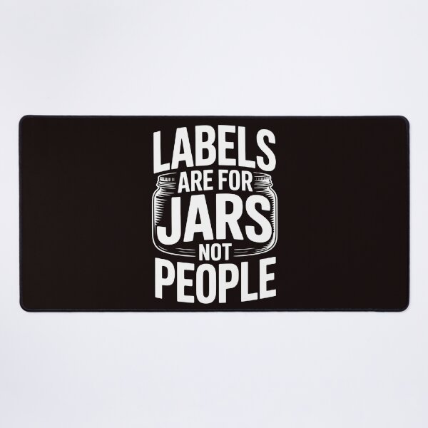 Item preview, Labels Are For Jars Not People – Positive Flowers Empowering Message designed and sold by Redgiant87x.