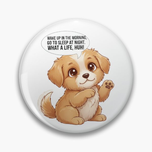 Item preview, Funny Sarcastic Puppy Quote Art | Cute Dog Life Motivation Graphic | RS-Globalist Official designed and sold by RS-Globalist-.