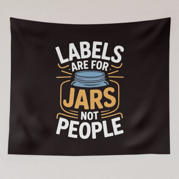 Item preview, Labels Are For Jars Not People – Empowering Positive Flowers Quote designed and sold by Redgiant87x.