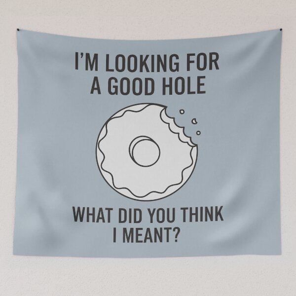 Item preview, Looking For A Good Hole designed and sold by Amir Faysal.