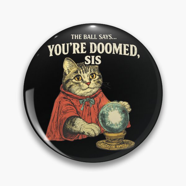 Item preview, Funny Fortune Teller Cat “You’re Doomed, Sis” - Sarcastic Vintage Tabby Meme designed and sold by Envision Designs.