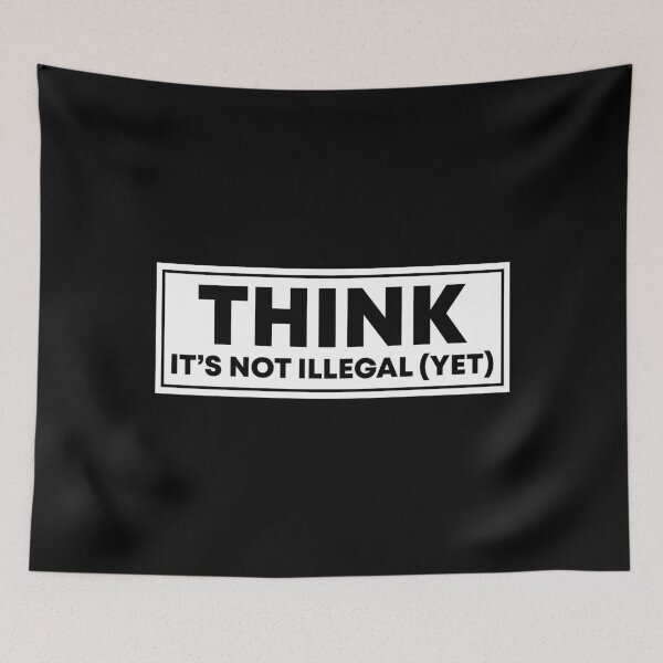 Item preview, Think It's Not Illegal Yet - Political Activist | FDT designed and sold by PixVib.