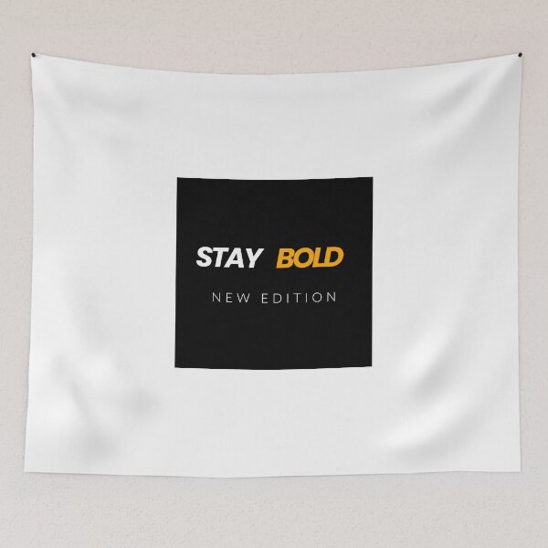 Item preview, Stay Bold New Edition designed and sold by StylZthetic.