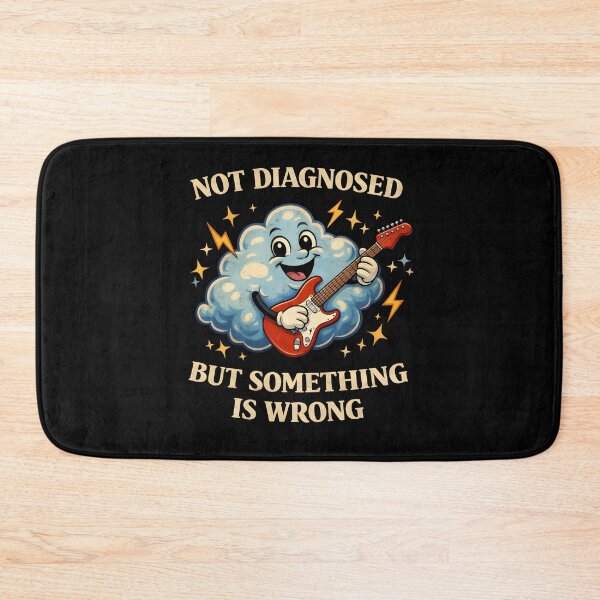 Item preview, No Diagnosed But Something is Wrong  designed and sold by JODYSMORGAN.