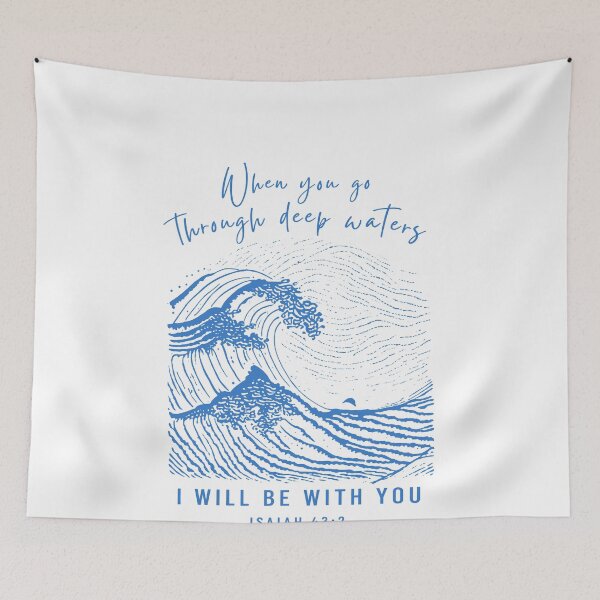 Item preview, When You Go Through Deep Waters Isaiah 43 2 designed and sold by margamPagenberg.