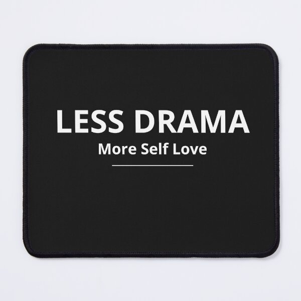 Item preview, Less Drama More Self Love – Minimalist Positive Quote Design designed and sold by FreshLineArts.