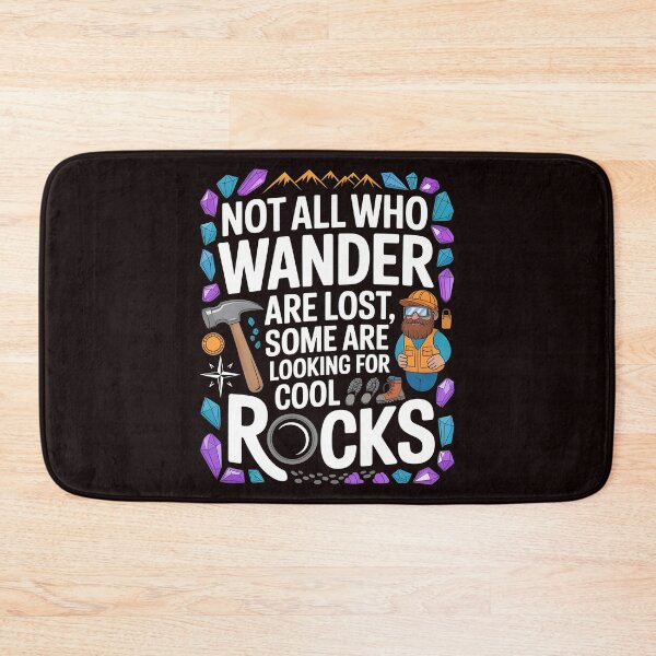 Item preview, Not All Who Wander Are Lost, Some Are Looking For Cool Rocks Geology – Rock Collector Funny Geology designed and sold by Redgiant87x.