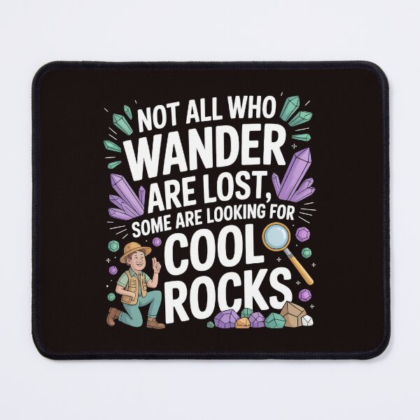 Item preview, Not All Who Wander Are Lost, Some Are Looking For Cool Rocks Geology – Funny Geology For Rock Lovers designed and sold by Redgiant87x.