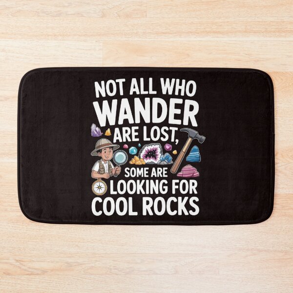 Item preview, Not All Who Wander Are Lost, Some Are Looking For Cool Rocks Geology – Geologist Tee Rock Collector Humor designed and sold by Redgiant87x.