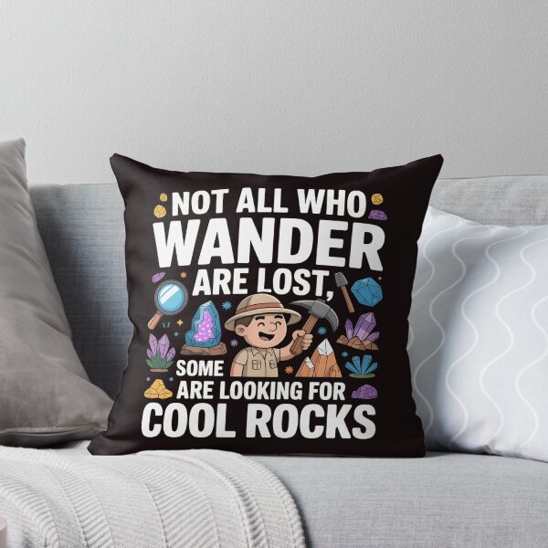 Item preview, Not All Who Wander Are Lost, Some Are Looking For Cool Rocks Geology – Funny Geology Explorer Quote designed and sold by Redgiant87x.